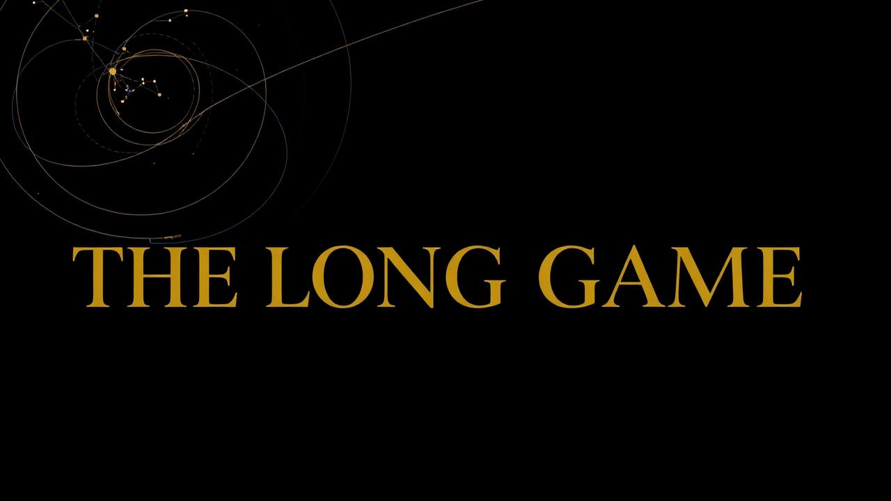Playing the Long Game